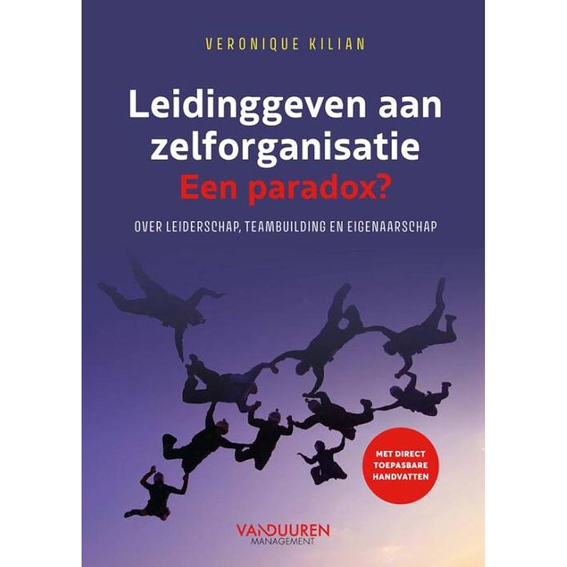 Foto van Leidinggeven aan zelforganisatie. een paradox?