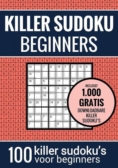 Foto van Sudoku makkelijk: killer sudoku - puzzelboek met 100 makkelijke puzzels voor volwassenen en ouderen - sudoku puzzelboeken - paperback (9789464652567)