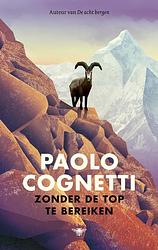 Foto van Zonder de top te bereiken - paolo cognetti - ebook (9789403185804)
