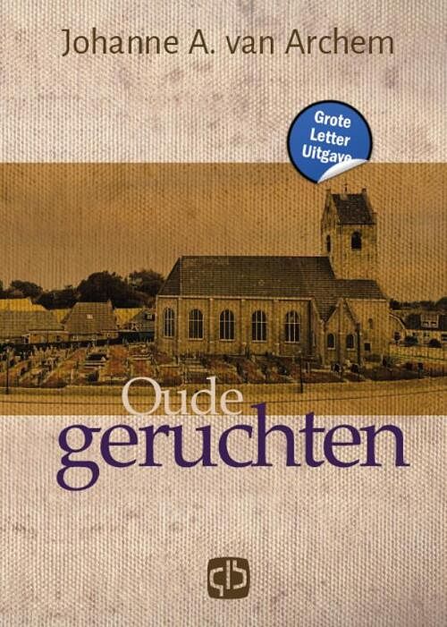 Foto van Oude geruchten - johanne a. van archem - hardcover (9789036439435)