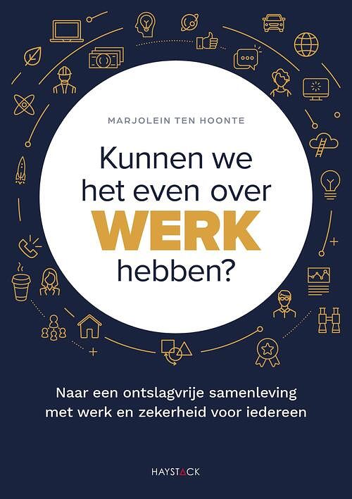 Foto van Kunnen we het even over werk hebben? - marjolein ten hoonte - ebook (9789461265449)