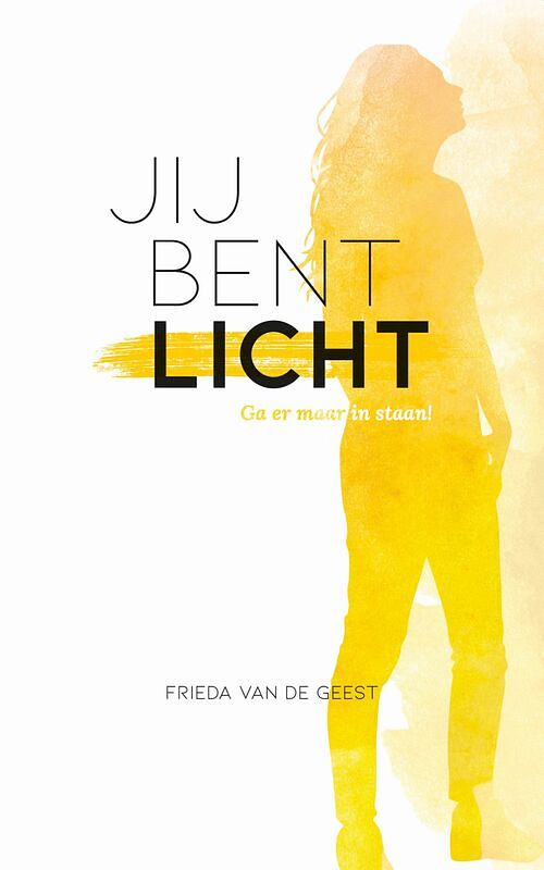 Foto van Jij bent licht - frieda van de geest - ebook (9789043533744)