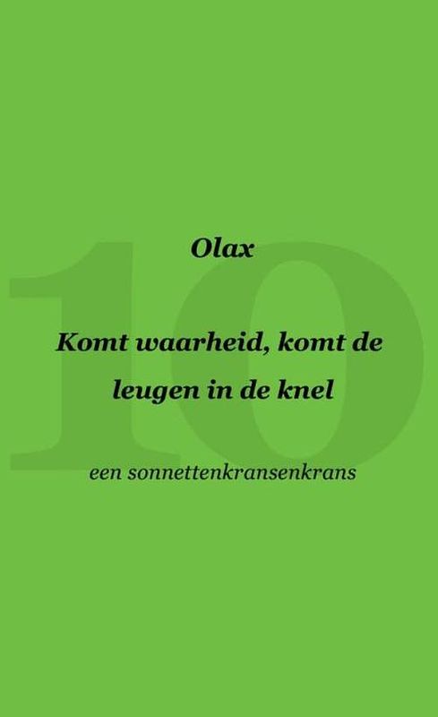 Foto van Komt waarheid, komt de leugen in de knel - olax - paperback (9789464806939)