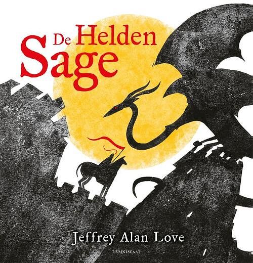 Foto van De heldensage - jeffrey alan love - hardcover (9789047711704)