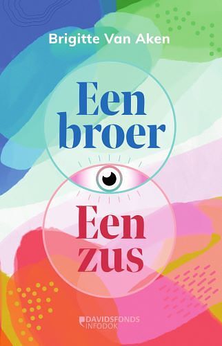 Foto van Een broer, een zus - brigitte van aken - paperback (9789002274329)