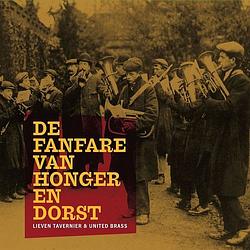 Foto van Lieven tavernier - de fanfare van honger en dorst (cd) - cd (8714691027636)