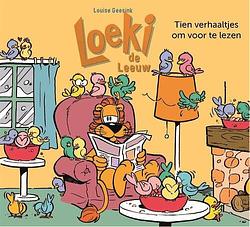 Foto van Loeki de leeuw - tien verhaaltjes om voor te lezen - louise geesink - hardcover (9789047862130)