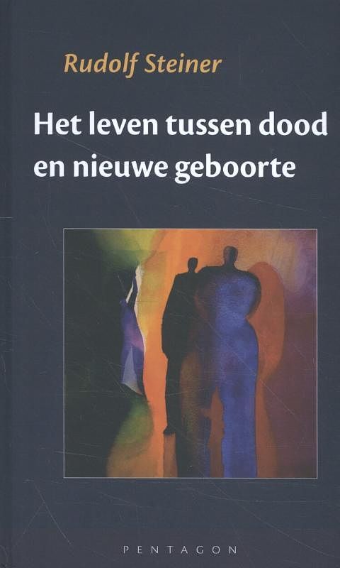 Foto van Het leven tussen dood en nieuwe geboorte - rudolf steiner - hardcover (9789492462305)