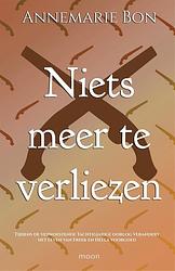 Foto van Niets meer te verliezen - annemarie bon - ebook (9789048856244)