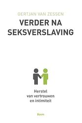 Foto van Verder na seksverslaving - gert jan van zessen - ebook (9789461275394)