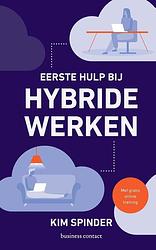 Foto van Eerste hulp bij hybride werken - kim spinder - ebook (9789047016090)