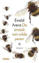 Foto van De smaak van wilde peren - ewald arenz - ebook (9789046826539)