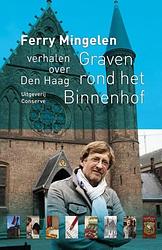 Foto van Graven rond het binnenhof - ferry mingelen - ebook (9789491259494)