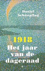 Foto van 1918 het jaar van de dageraad - daniel schönpflug - ebook (9789023465959)