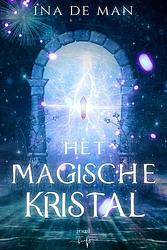 Foto van Het magische kristal - ina de man - ebook