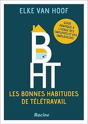 Foto van B.h.t. les bonnes habitudes de télétravail - elke van hoof - ebook (9789401485357)