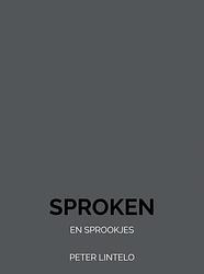 Foto van Sproken - peter lintelo - paperback (9789464489941)