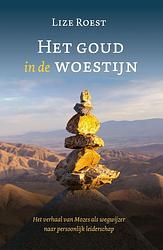 Foto van Het goud in de woestijn - lize roest - ebook