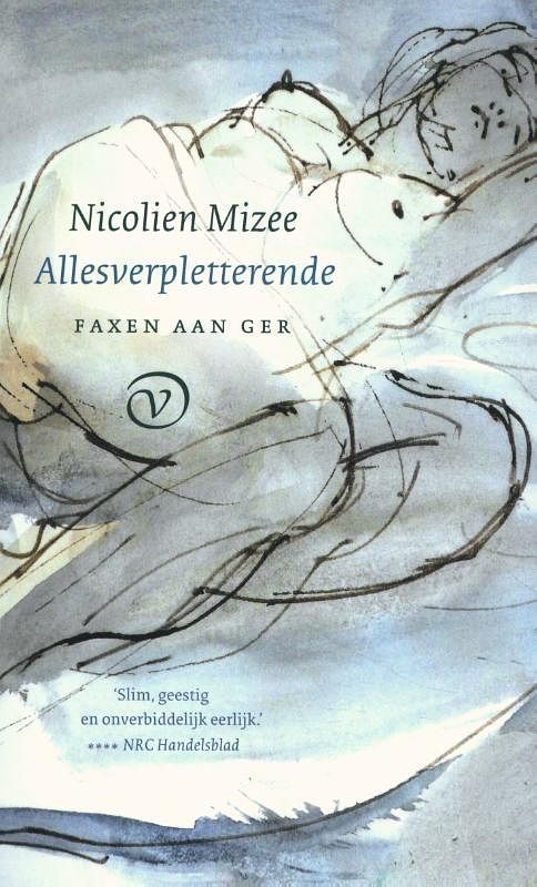 Foto van Allesverpletterende - nicolien mizee - paperback (9789028221024)