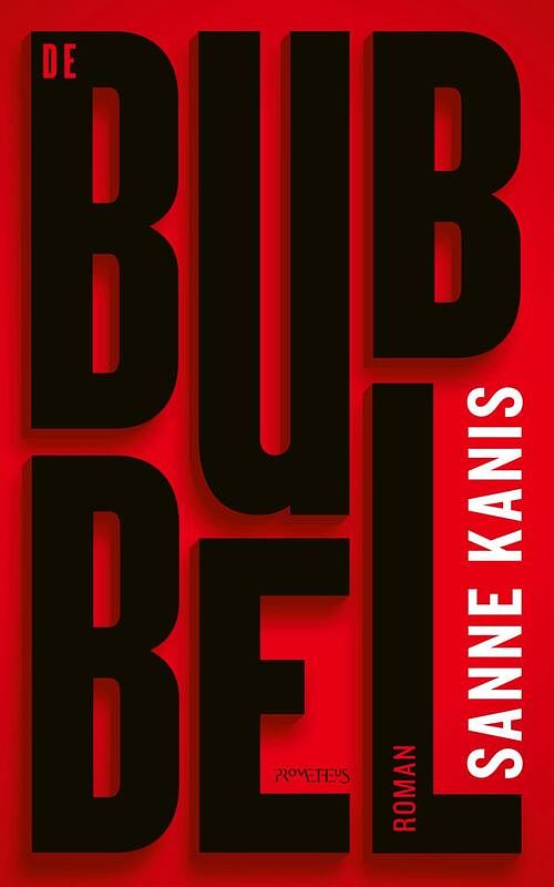 Foto van De bubbel - sanne kanis - ebook (9789044638837)