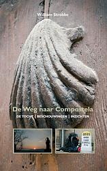 Foto van De weg naar compostela - william strobbe - hardcover (9789038928647)