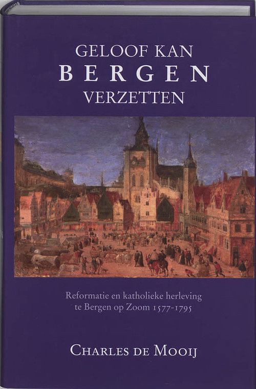 Foto van Geloof kan bergen verzetten - c. de mooij - hardcover (9789065505798)