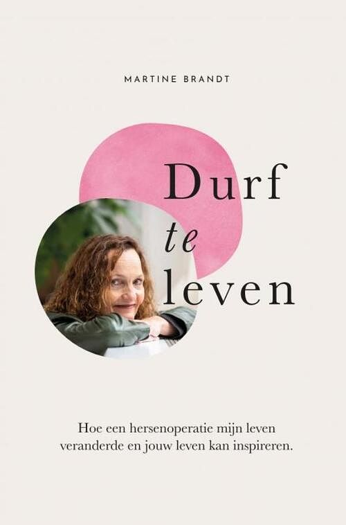 Foto van Durf te leven! - martine brandt - paperback (9789464487619)