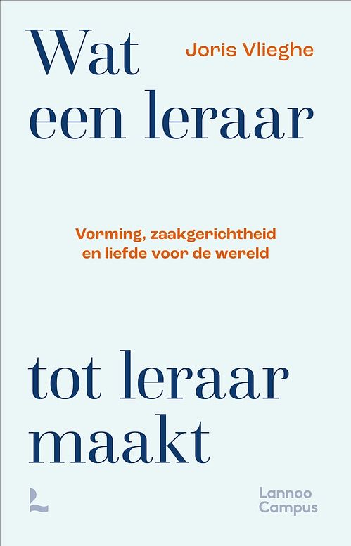 Foto van Wat een leraar tot leraar maakt - joris vlieghe - ebook