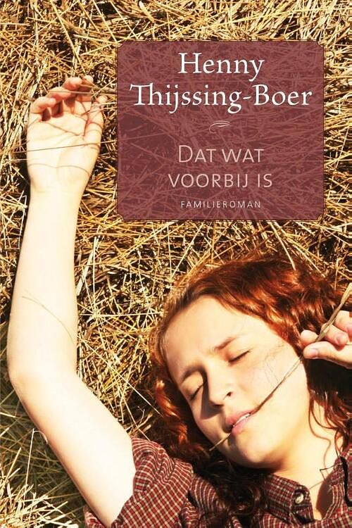 Foto van Dat wat voorbij is - henny thijssing-boer - ebook (9789020533606)