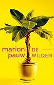 Foto van De wilden - marion pauw - paperback (9789041425676)