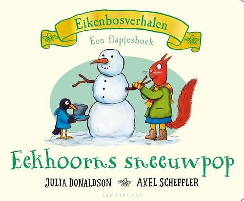 Foto van Eekhoorns sneeuwpop - julia donaldson - kartonboekje;kartonboekje (9789047713623)