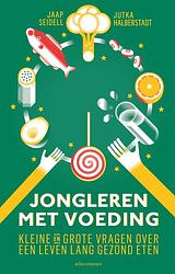 Foto van Jongleren met voeding - jaap seidell, jutka halberstadt - ebook (9789045035918)