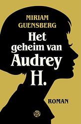 Foto van Het geheim van audrey h. - miriam guensberg - ebook (9789462970380)