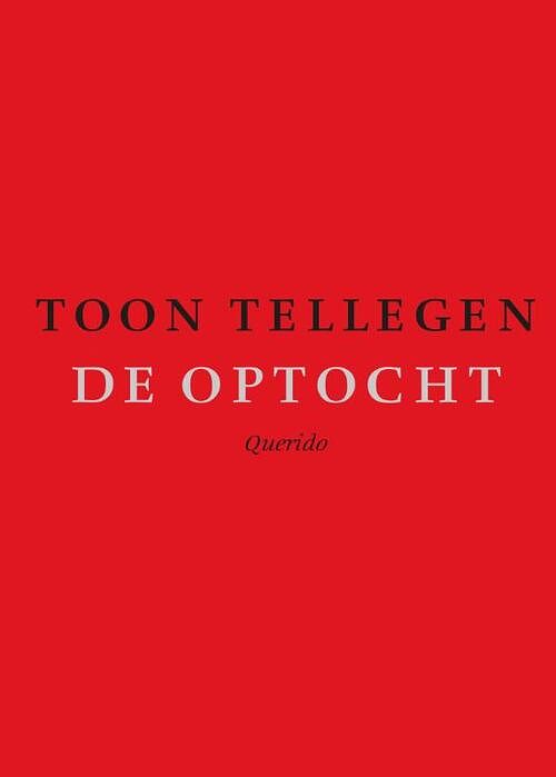 Foto van De optocht - toon tellegen - ebook (9789021446257)