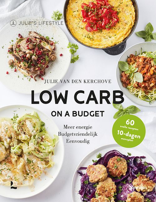 Foto van Low carb on a budget - julie van den kerchove - hardcover (9789401489447)