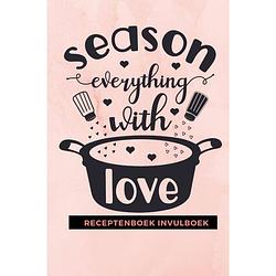 Foto van Receptenboek invulboek: season everything with love