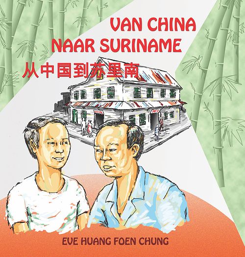 Foto van Van china naar suriname - eve huang foen chong - ebook (9789083327198)