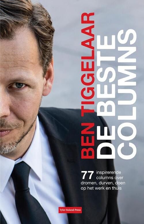 Foto van De beste columns - ben tiggelaar - ebook (9789079445608)