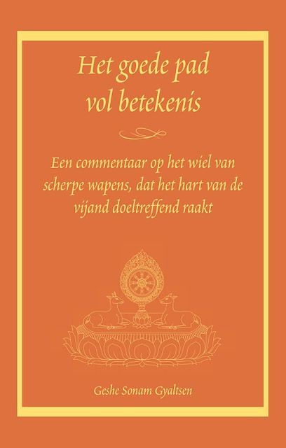 Foto van Het goede pad vol betekenis - geshe sonam gyaltsen - paperback (9789071886003)