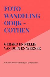 Foto van Foto wandeling odijk - cothen - gerard en nellie van duin en werner - paperback (9789403647470)