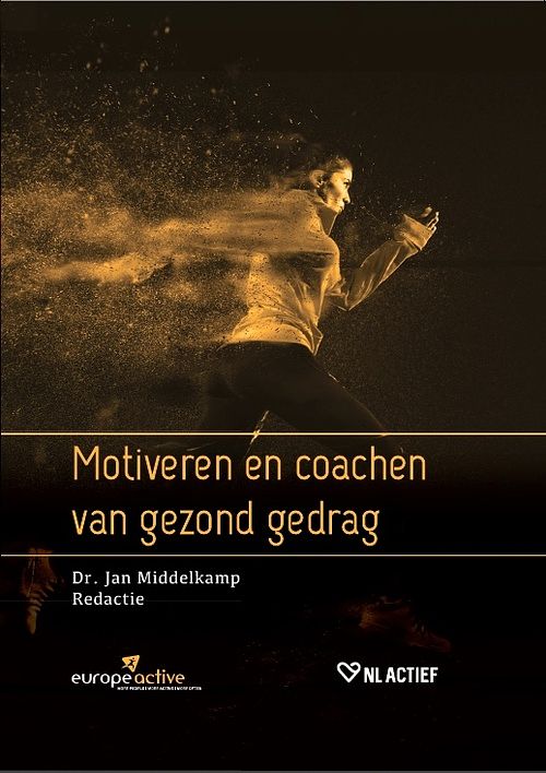 Foto van Motiveren en coachen van gezond gedrag - jan middelkamp - hardcover (9789083013480)