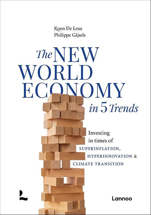 Foto van The new world economy in 5 trends - koen de leus, philippe gijsels - ebook