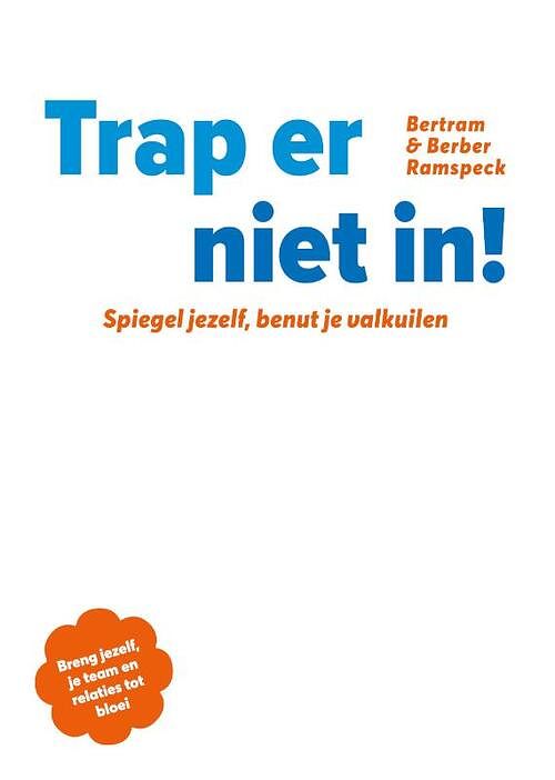 Foto van Trap er niet in! - berber ramspeck, bertram ramspeck - hardcover (9789493171299)