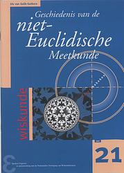 Foto van Geschiedenis van de niet-euclidische meetkunde - iris van gulik-gulikers - paperback (9789050410915)