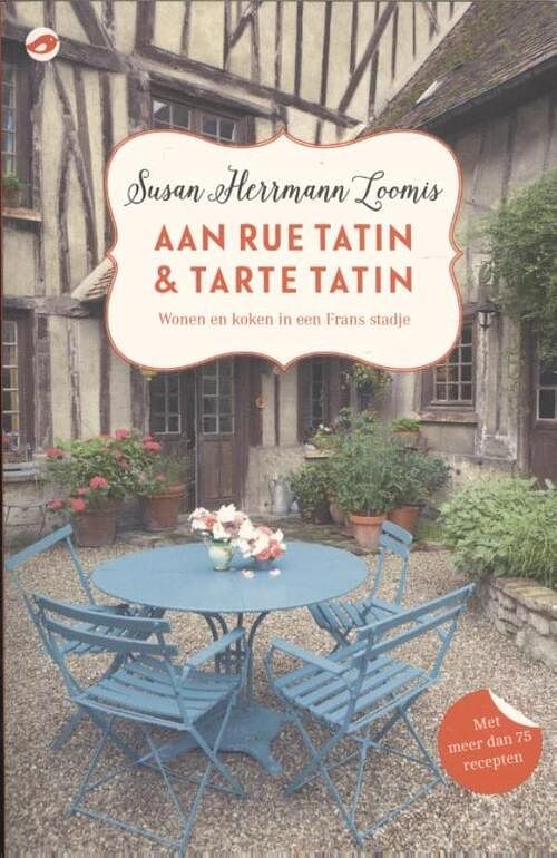 Foto van Aan rue tatin & tarte tatin - susan herrmann loomis - ebook (9789492086365)