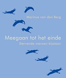 Foto van Meegaan tot het einde - marinus van den berg - ebook (9789025905811)