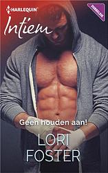 Foto van Geen houden aan! - lori foster - ebook