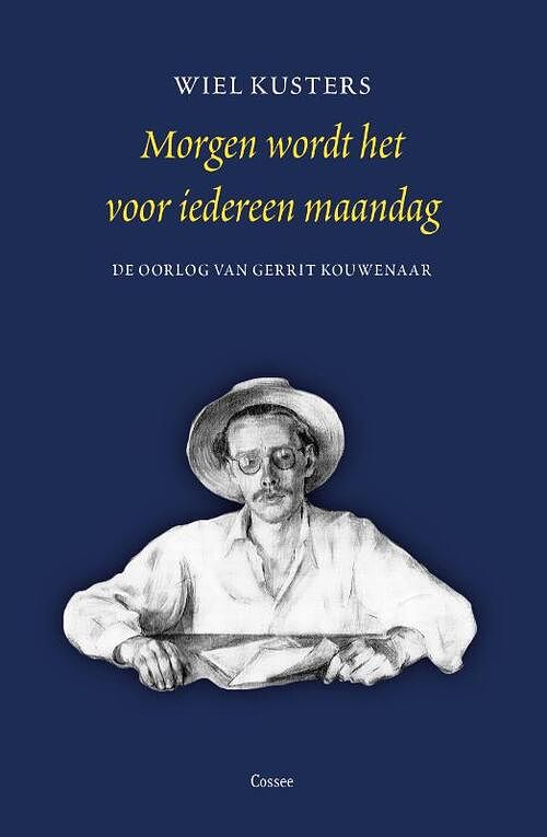 Foto van Morgen wordt het voor iedereen maandag. - wiel kusters - hardcover (9789464520767)