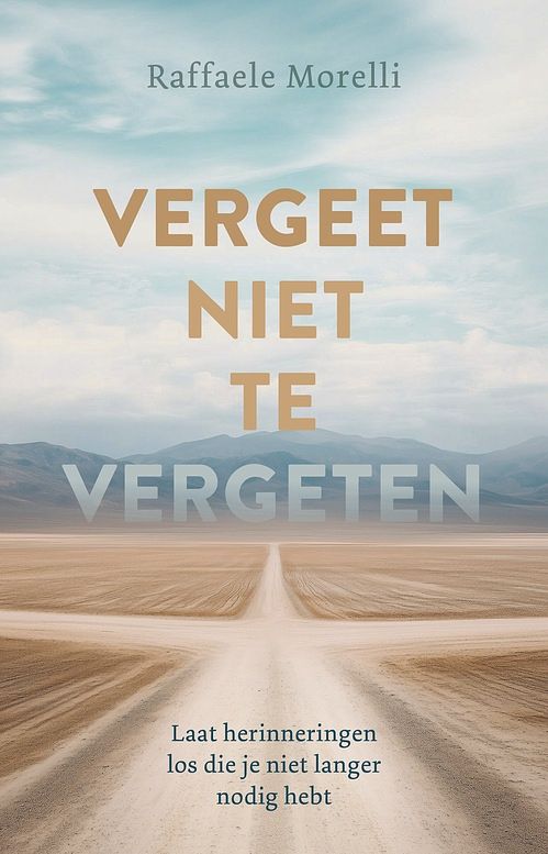 Foto van Vergeet niet te vergeten - raffaele morelli - ebook