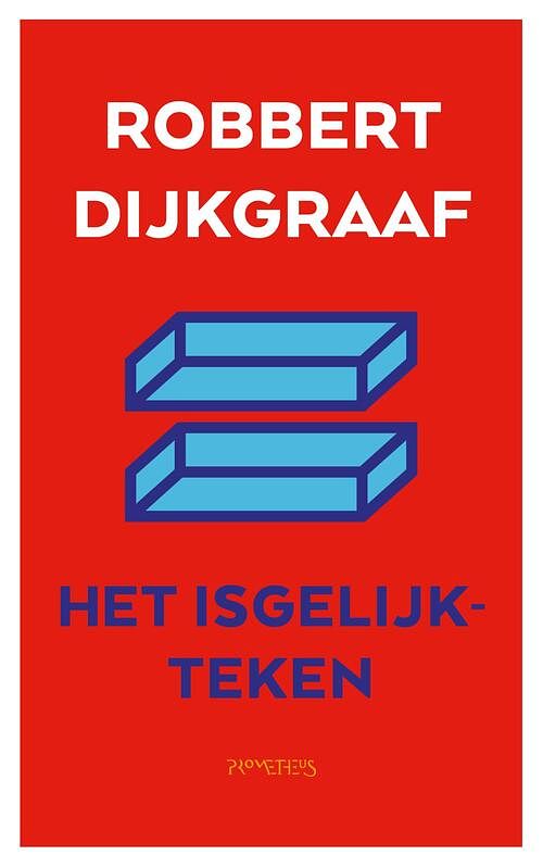 Foto van Het isgelijkteken - robbert dijkgraaf - ebook (9789044640939)